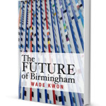 The Future of Birmingham: Crowdsourced responses